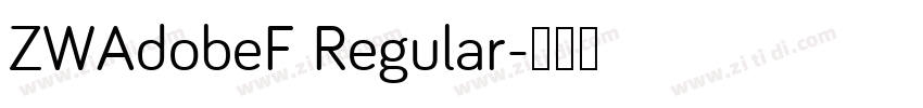 ZWAdobeF Regular字体转换